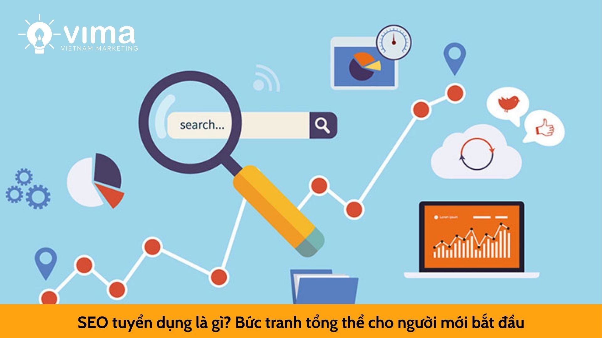SEO tuyển dụng là gì? Bức tranh tổng thể cho người mới bắt đầu